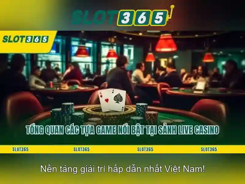 Slot365 – Nền tảng đánh bạc trực tuyến nổi bật