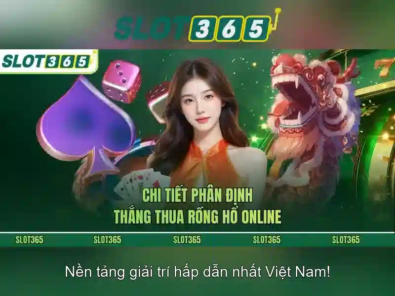 Slot365: Đánh giá tổng quan về nền tảng chơi máy đánh bạc trực tuyến Giao diện nhà cái hoàn hảo